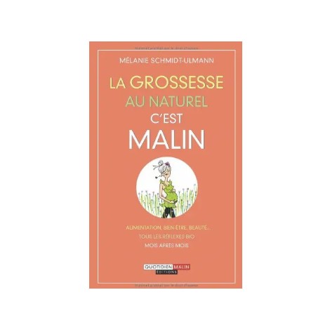La grossesse au naturel, c'est malin